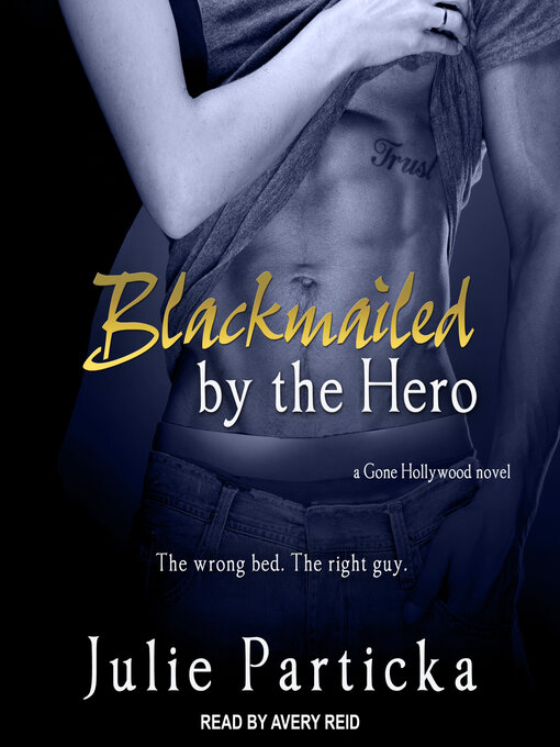 Title details for Blackmailed by the Hero by Julie Particka - Wait list